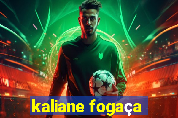 kaliane fogaça